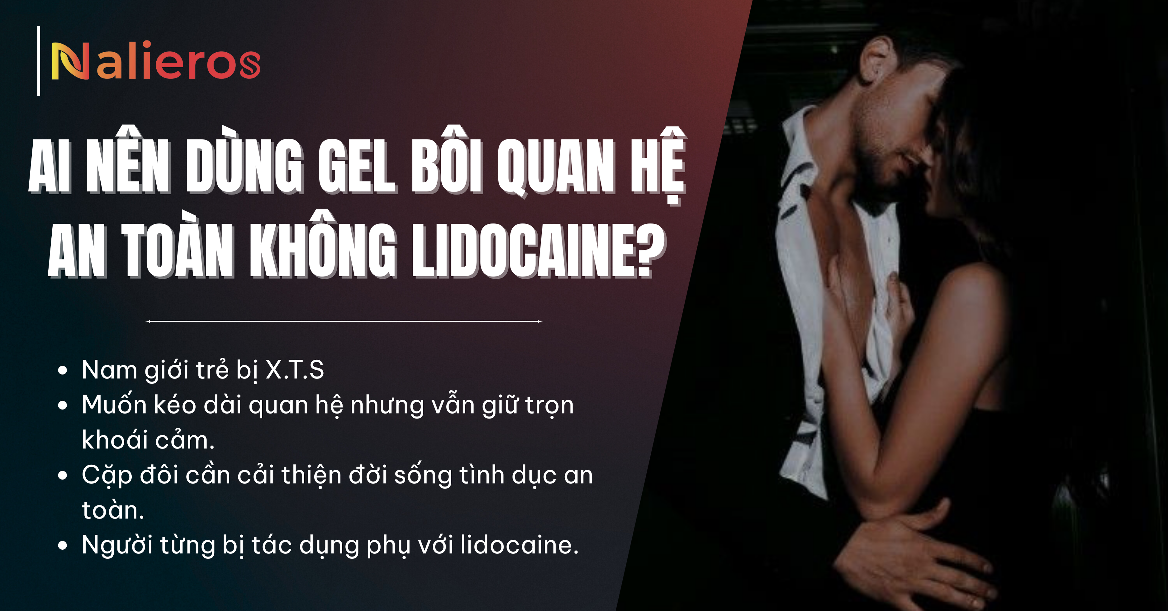Ai nên dùng gel bôi quan hệ an toàn không Lidocaine?