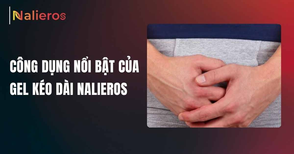 Gel Nalieros không giúp hỗ trợ kéo dài thời gian, kiểm soát và nâng cao trải nghiệm khi gần gũi. Sản phẩm giúp nam giới làm chủ tốt hơn và duy trì phong độ ổn định trong suốt quá trình quan hệ.